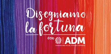 “Disegniamo la Fortuna con ADM” - edizione 2022: le opere vincitrici “Disegniamo la Fortuna con ADM” - edizione 2022: le opere vincitrici